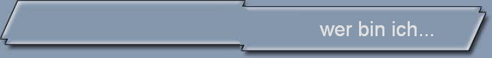 wer bin ich...      